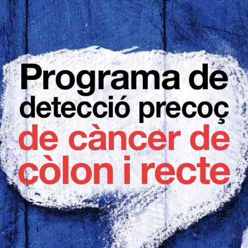 Deteccio precoç Cancer de Colon i Recte PDPCCR Deteccio precoç Cancer de Colon i Recte PDPCCR